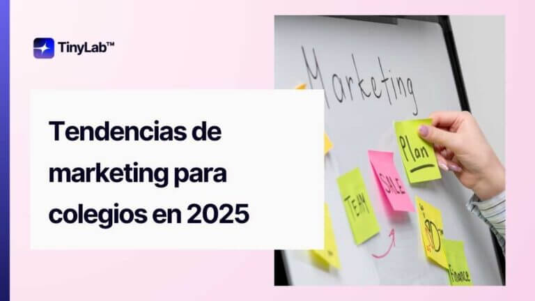 Tendencias de marketing para colegios en 2025