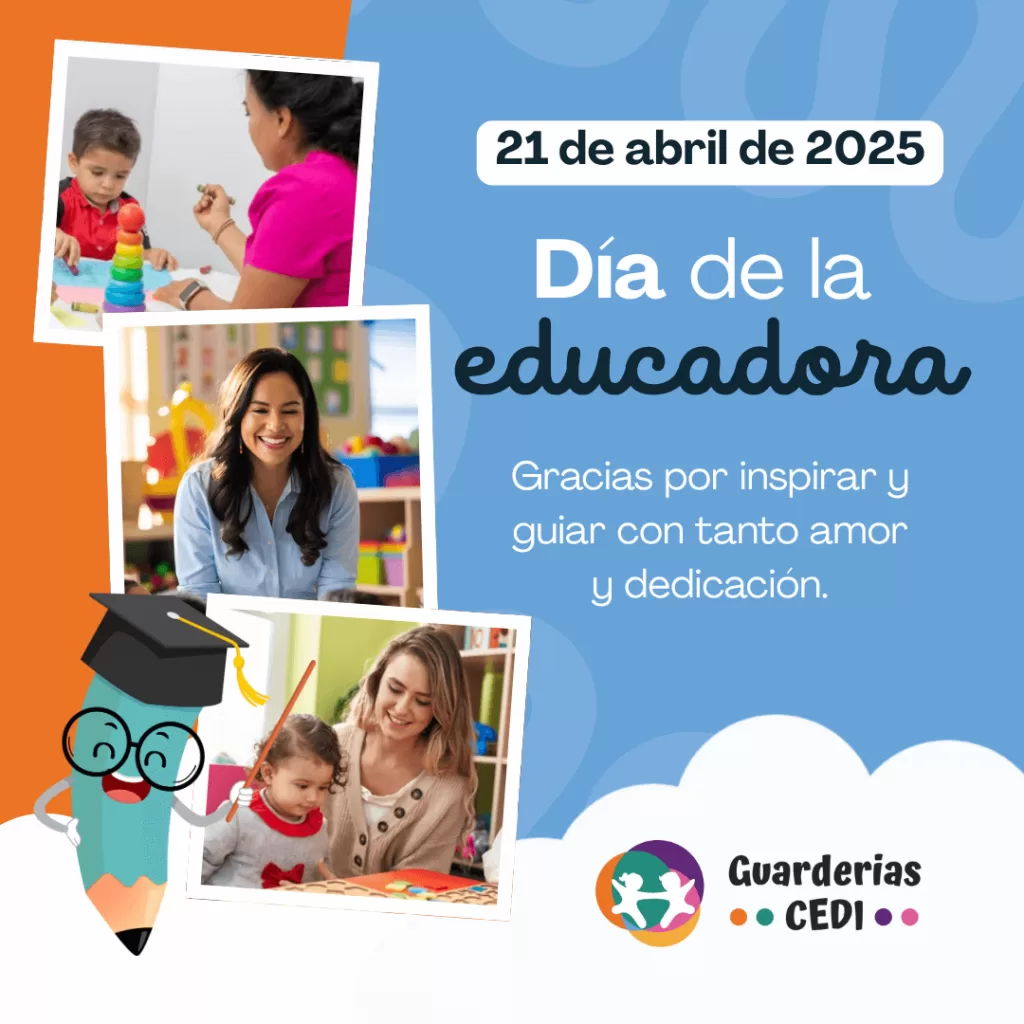 Caso de éxito: Guarderías CEDI, comunicación para familias 17 Día de la educadora Guarderías CEDI